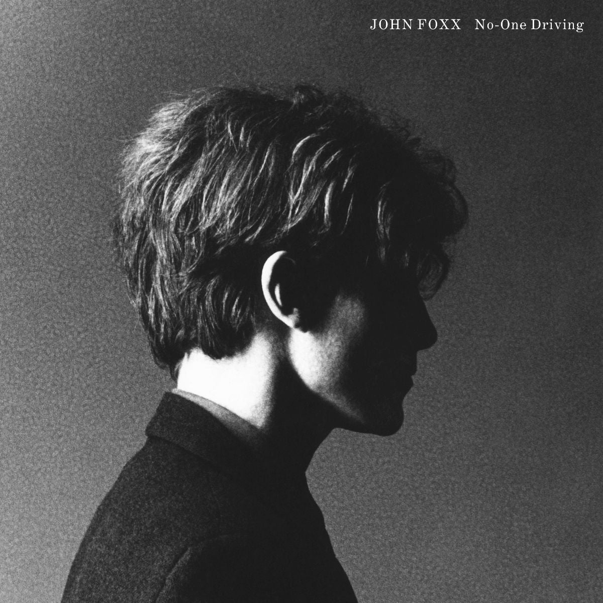 John Foxx - No-One Driving