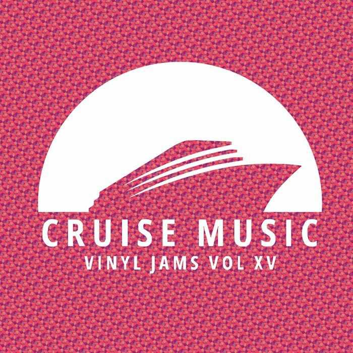 KELLER / MIRKO & MEEX / OLIVER KNIGHT / ANGELALA / DINO DZ - Cruise Music Vinyl Jams Vol XV