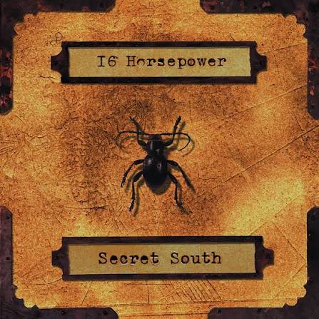 16 HORSEPOWER - SECRET SOUTH