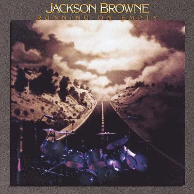 JACKSON BROWNE - RUNNING ON EMPTY