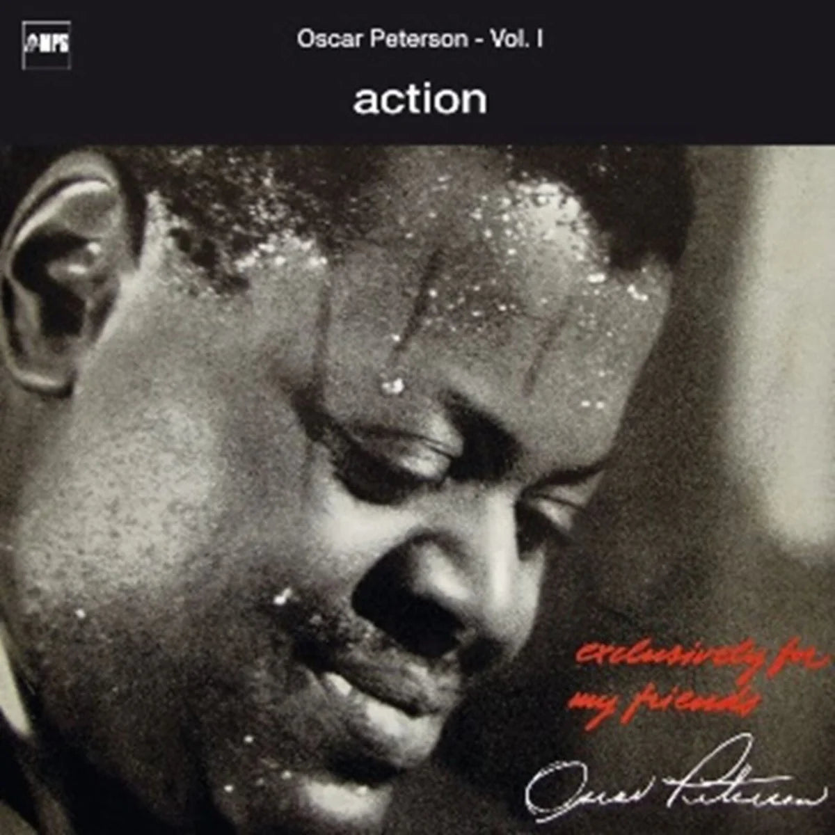 Oscar Peterson - Action (Exclusively For My Friends Vol. 1)