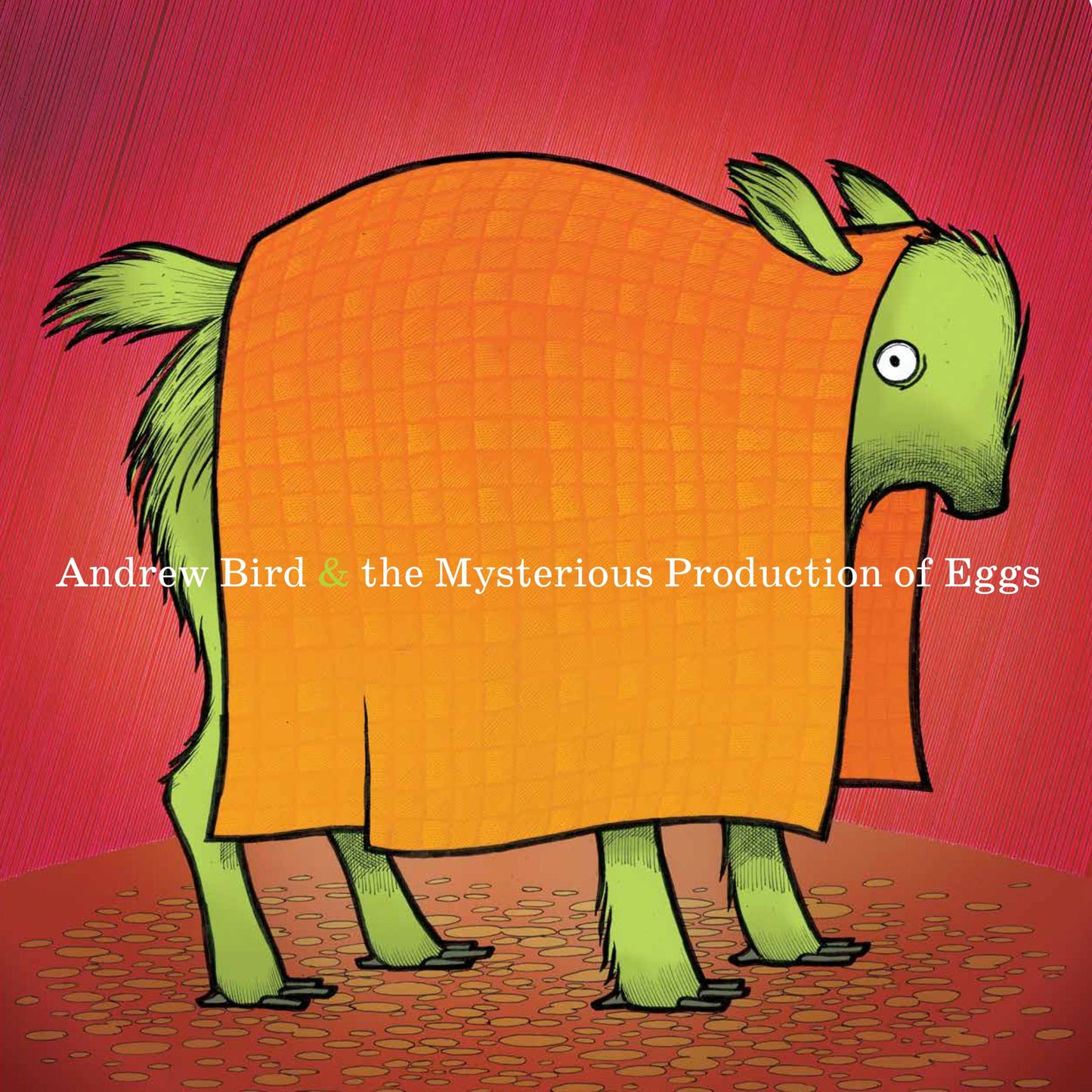 Andrew Bird - The Mysterious Production of Eggs (20th Anniversary Edition)