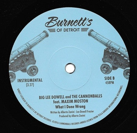 Big Lee Dowell and the Cannonballs – What I Done Wrong / Instrumental