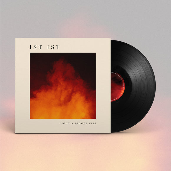 IST IST - Light A Bigger Fire [LP]