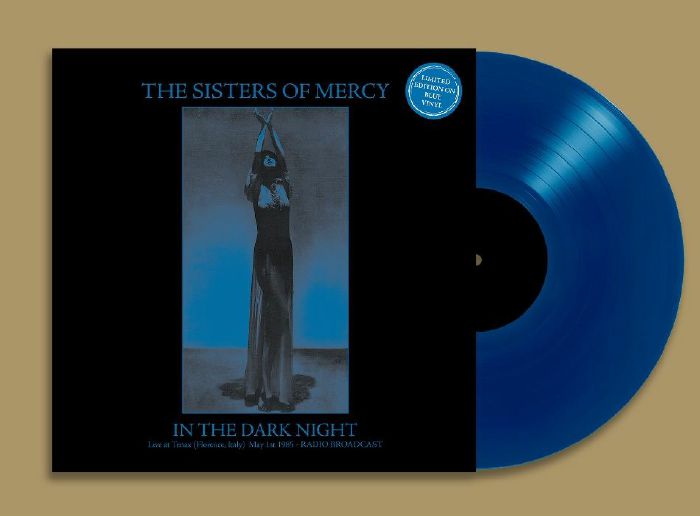 The SISTERS OF MERCY - In The Dark Night: Live At Tenax May 1st 1985 Radio Broadcast