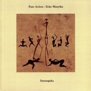FAZE ACTION/ZEKE MANYIKA - Sununguka (feat Alan Dixon remix)