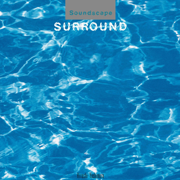 Hiroshi Yoshimura - Surround [CD]