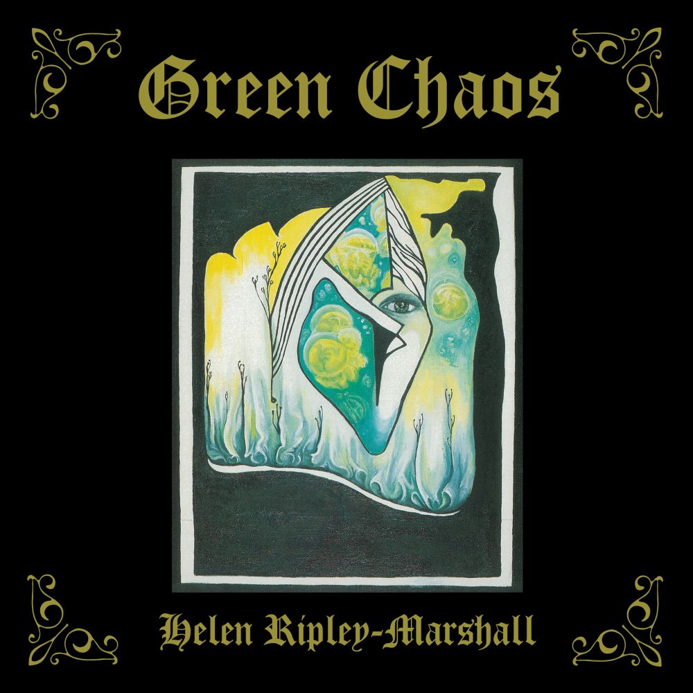 Helen Ripley-Marshall - Green Chaos