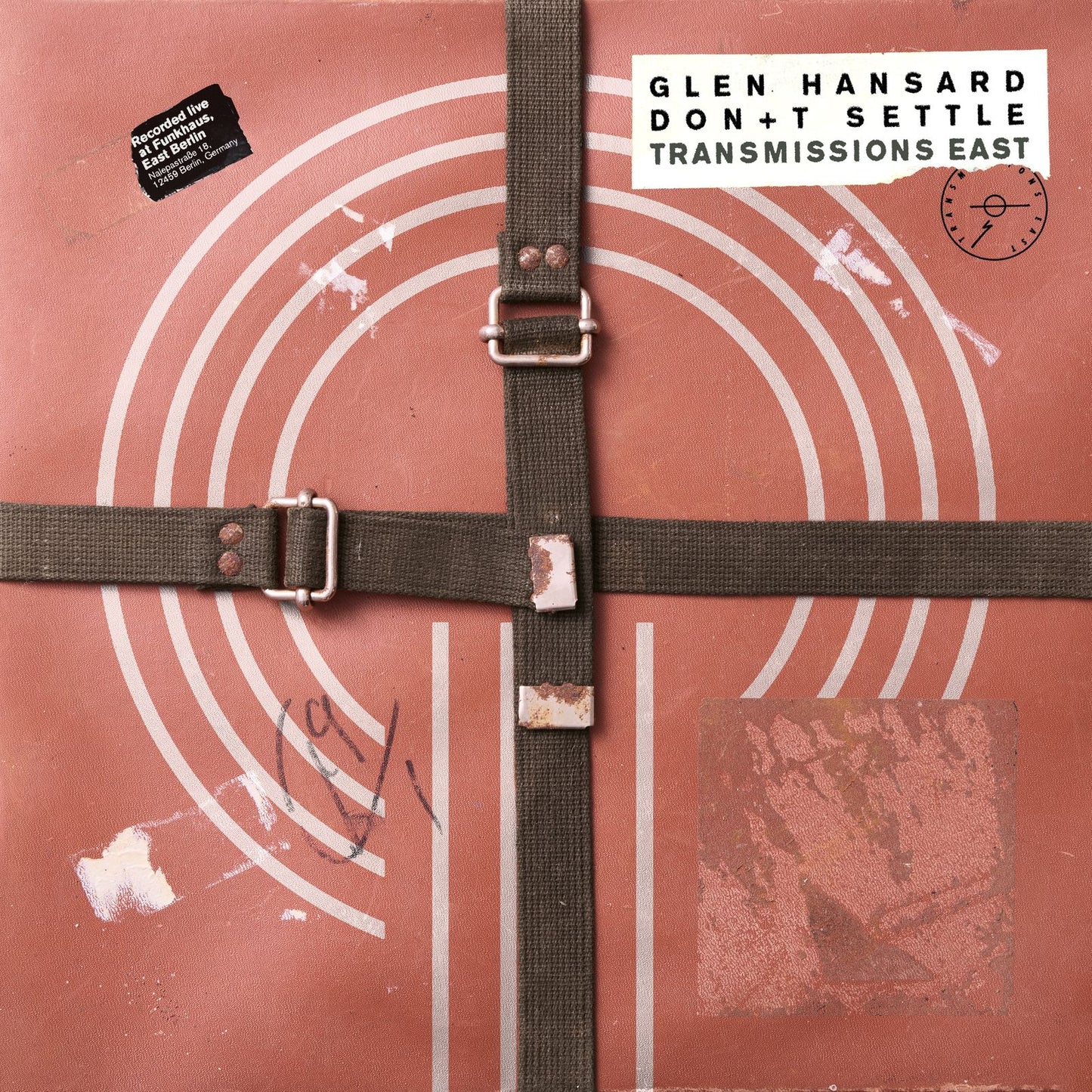 Glen Hansard - Don+t Settle (Vol. 1 - Transmissions East)
