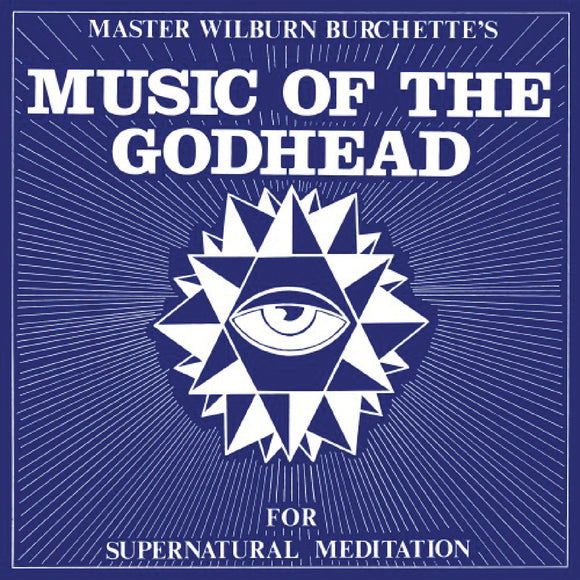 Master Wilburn Burchette - Music of the Godhead [Standard Black 1LP]