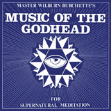 Master Wilburn Burchette - Music of the Godhead [Psychic Fire 1LP]