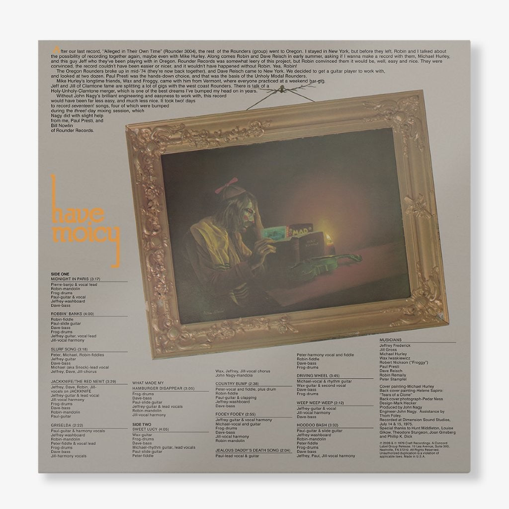 Michael Hurley, The Unholy Modal Rounders, and Jeffrey Frederick & The Clamtones - Have Moicy!