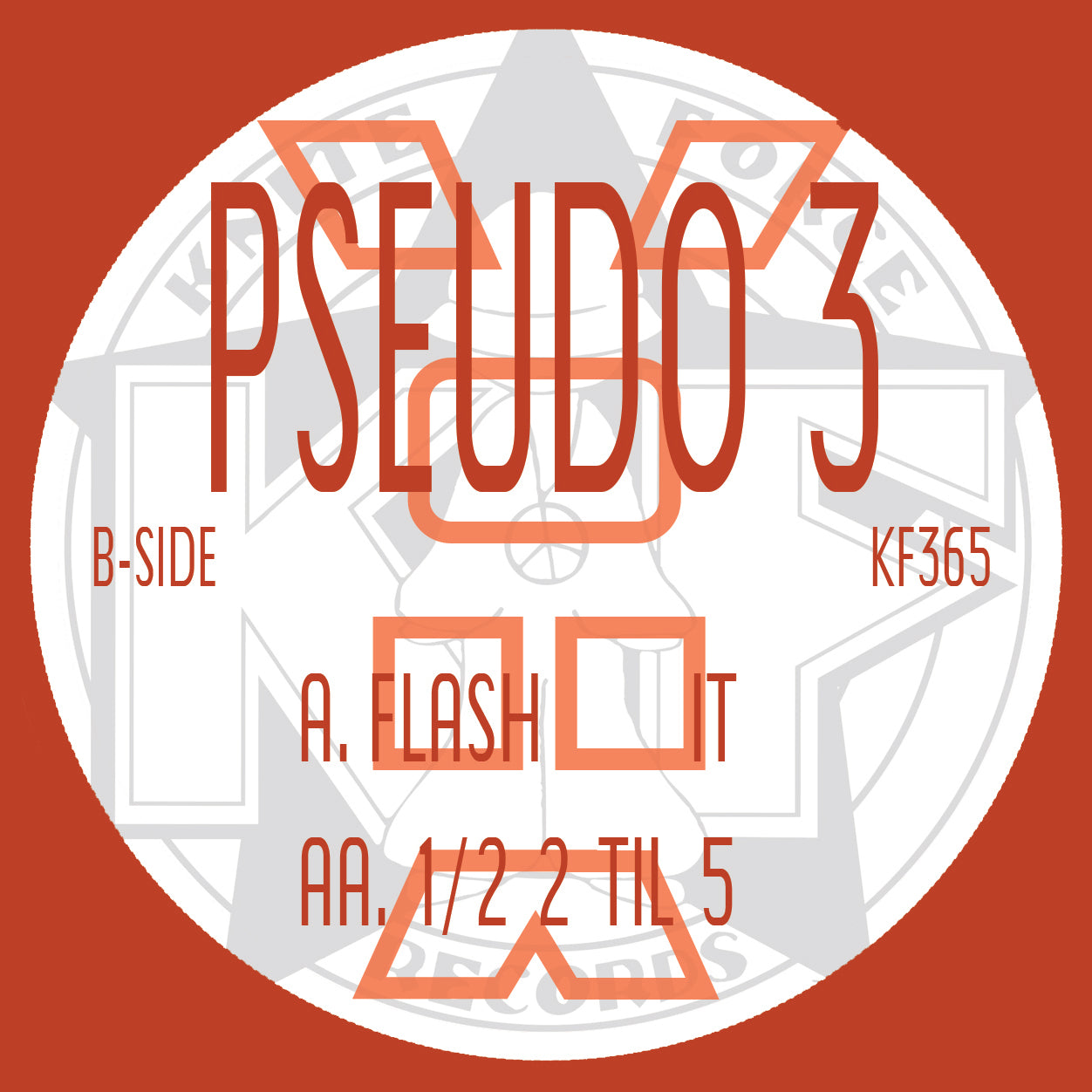 Pseudo 3 - Flash It / 1/2 2 Till 5