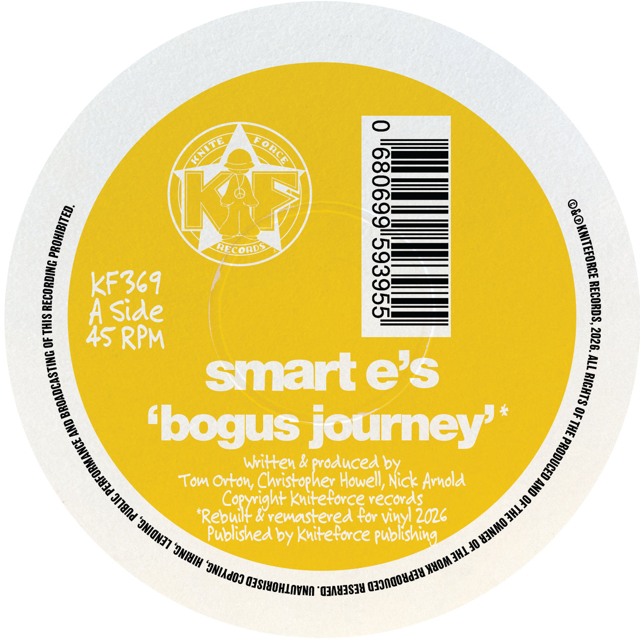 Smart E's - Bogus Journey / Fuck The Law (Rebuilt and Remastered) (Neon Yellow Vinyl Version)
