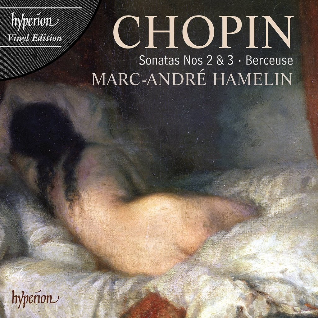 Marc-André Hamelin - Chopin: Piano Sonatas Nos. 2 "Funeral March" & 3 (Vinyl Edition)