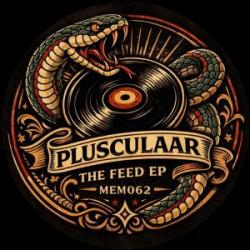 Plusculaar - The Feed EP