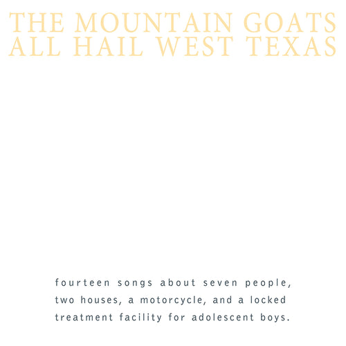 The Mountain Goats - All Hail West Texas (Yellow Vinyl)