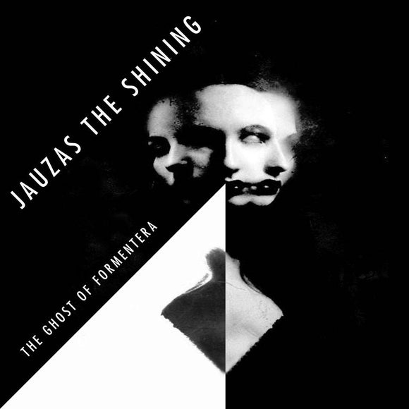 Jauzas The Shining - The Ghost Of Formentera [printed sleeve / vinyl only]