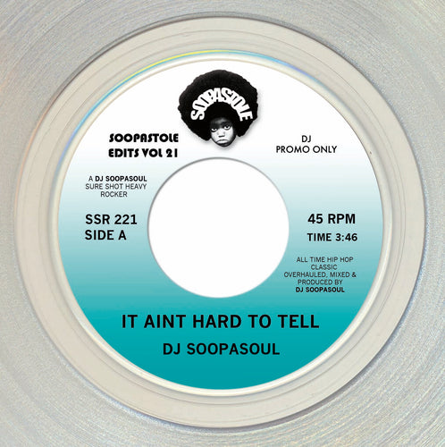 DJ Soopasoul - It Aint Hard To Tell [7" Clear Vinyl]