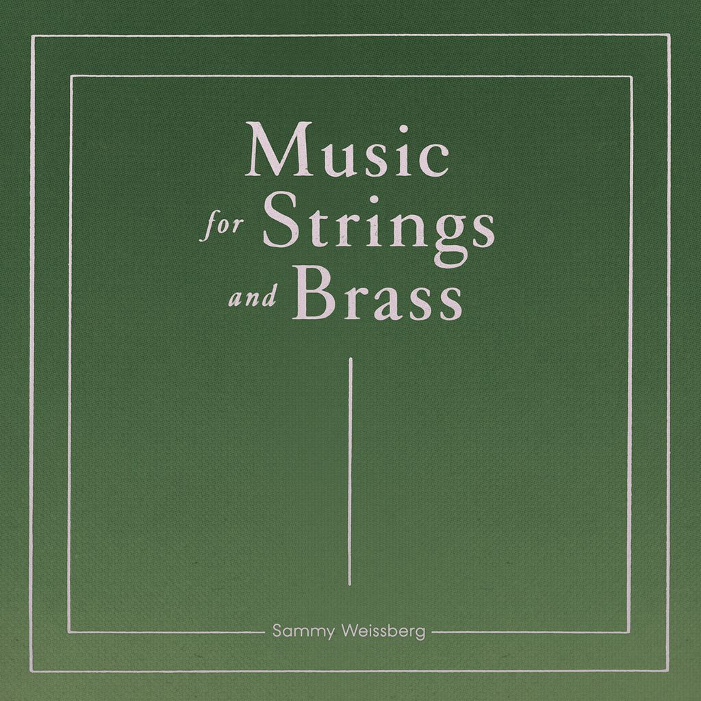 Sammy Weissberg - Music for Strings and Brass