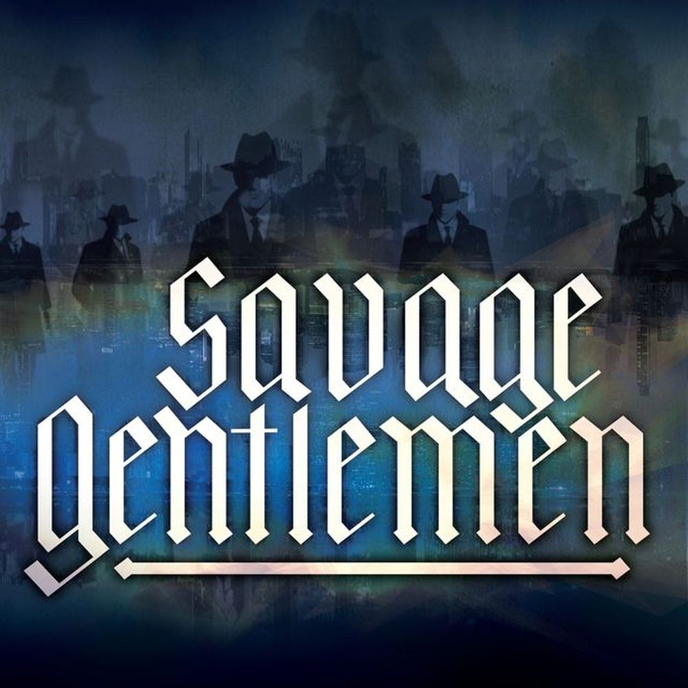 Savage Gentlemen - Savage Gentlemen