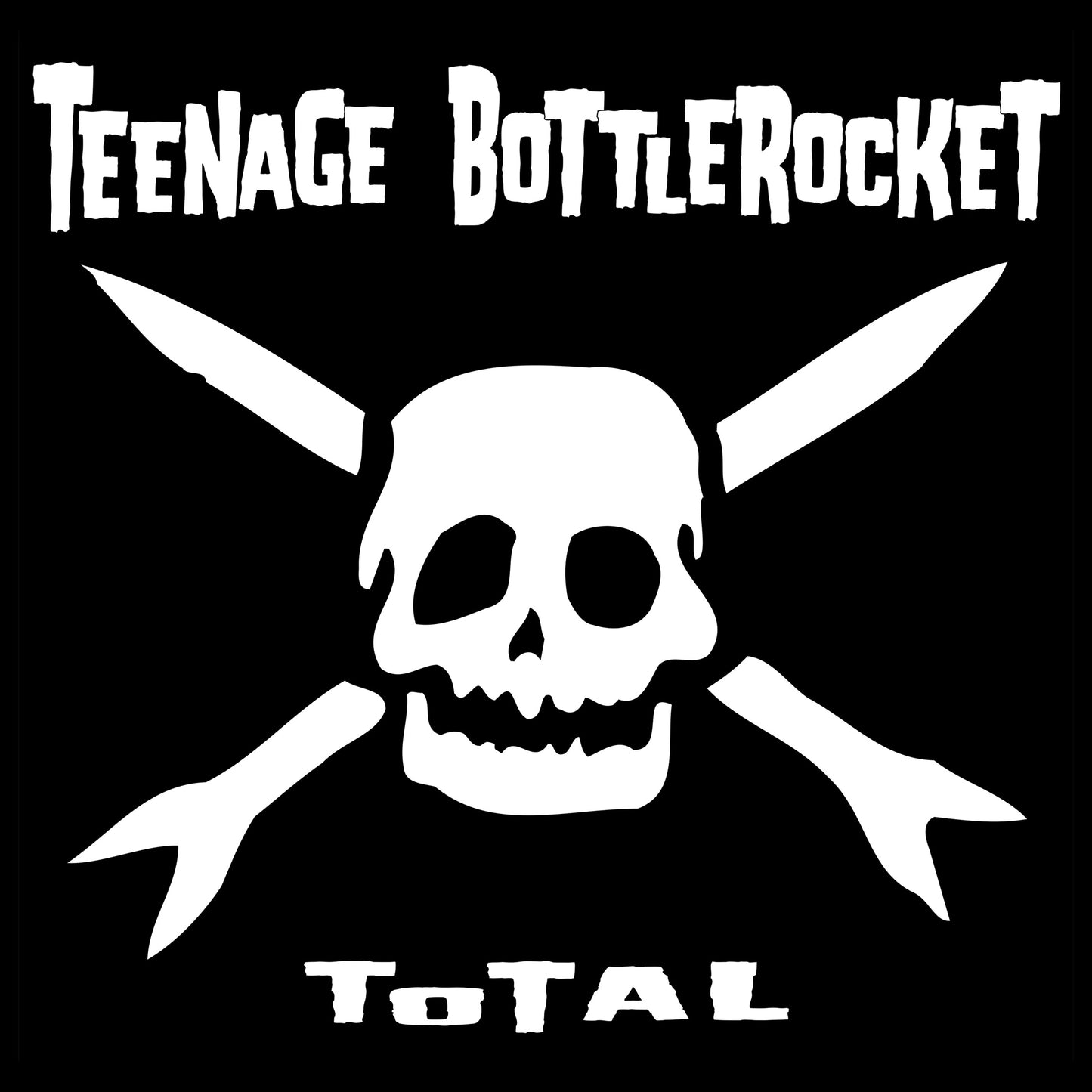 Teenage Bottlerocket - Total