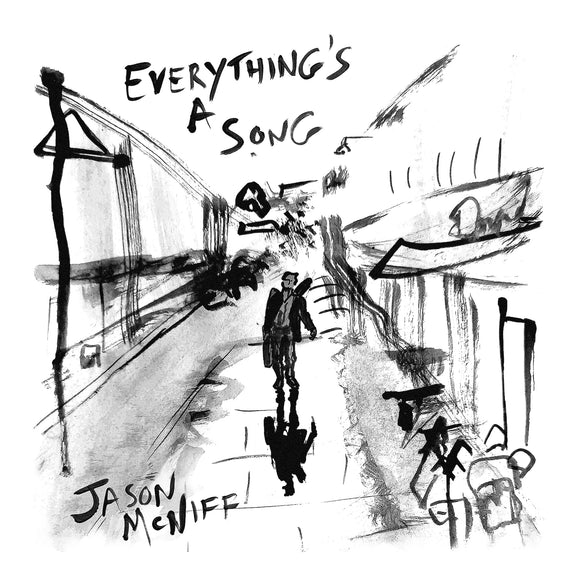 Jason McNiff - Everything’s A Song [CD]