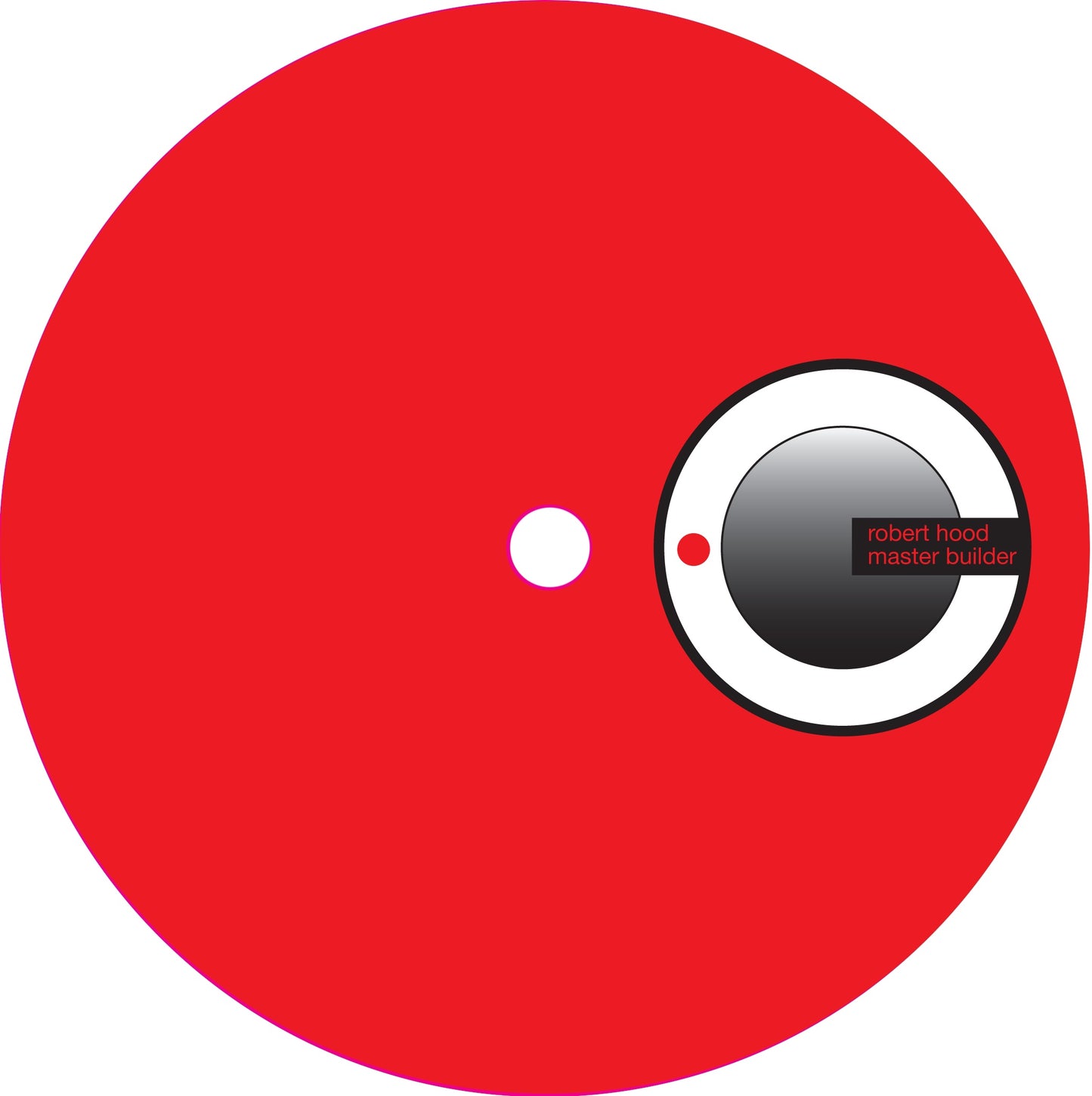 Robert Hood - Master Builder (2023 Repress)