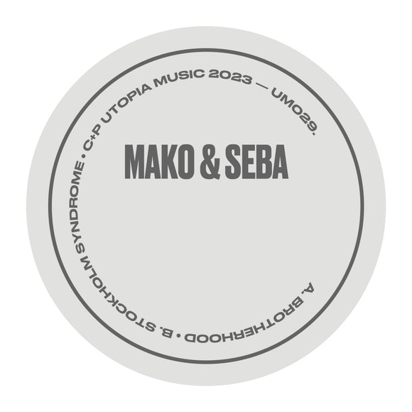 MAKO & SEBA - Brotherhood / Stockholm Syndro