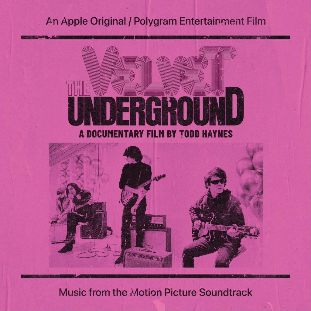 The Velvet Underground - The Velvet Underground: A Documentary Film By Todd Haynes – Music From The Motion Picture Soundtrack