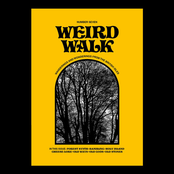 Weird Walk - Issue Seven [Magazine]