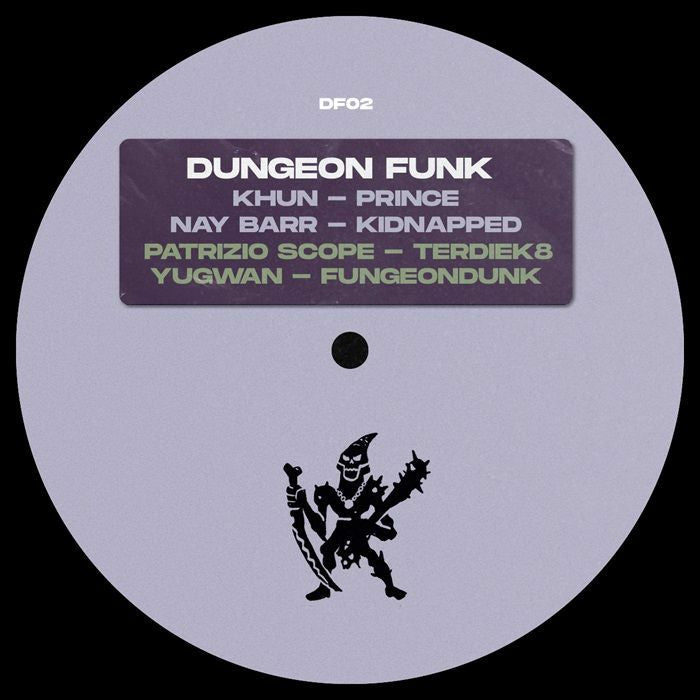 KHUN / NAY BARR / PATRIZIO SCOPE / YUGWAN - Dungeon Funk 02