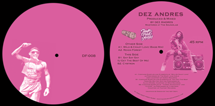 Dez Andres - Wild & Crazy EP