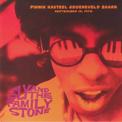 Sly & The Family Stone – Piknik Kasteel Groeneveld Baarn: September 10 1970