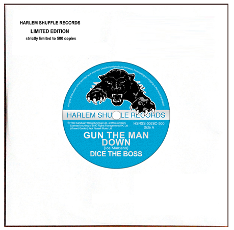 DICE THE BOSS aka PAMA DICE : GUN THE MAN DOWN / YOUR BOSS DJ (7”)