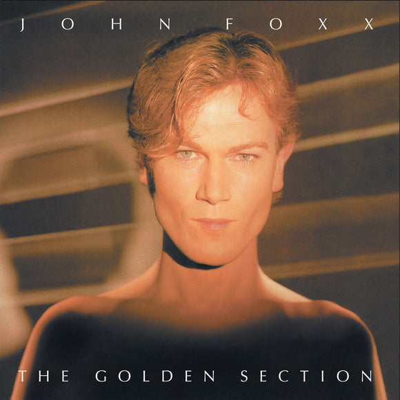 John Foxx - The Golden Section [Clear Vinyl]