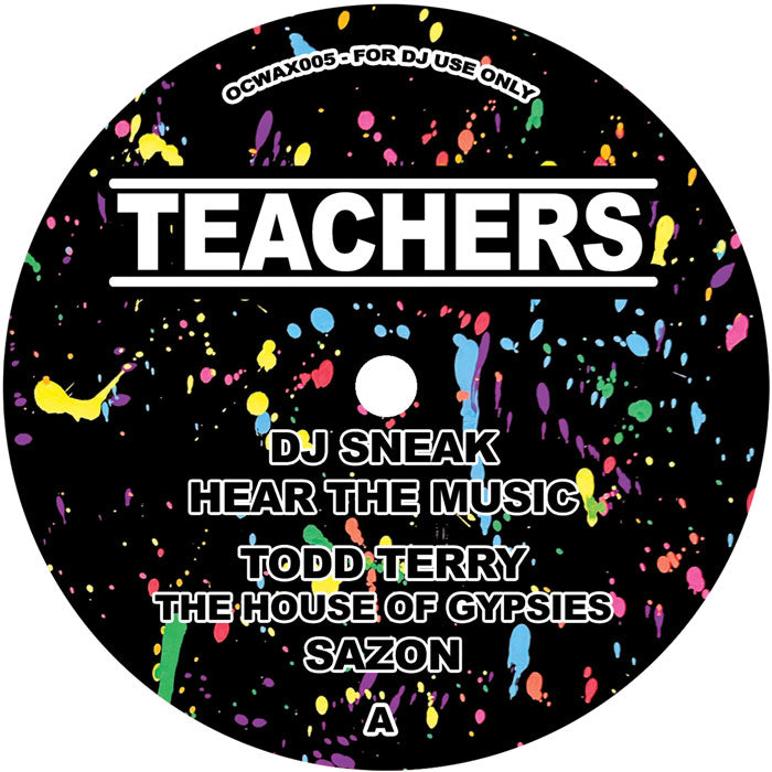Todd Terry / DJ Sneak / Junior Sanchez / Stanton Warriors - Teachers