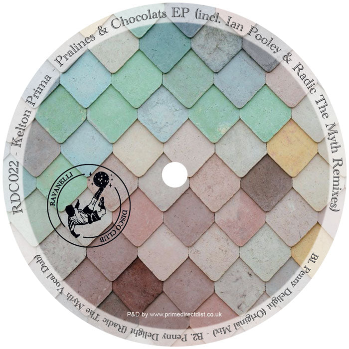 Kelton Prima - Pralines & Chocolats Ep (Incl. Ian Pooley & Radic The Myth Remixes)