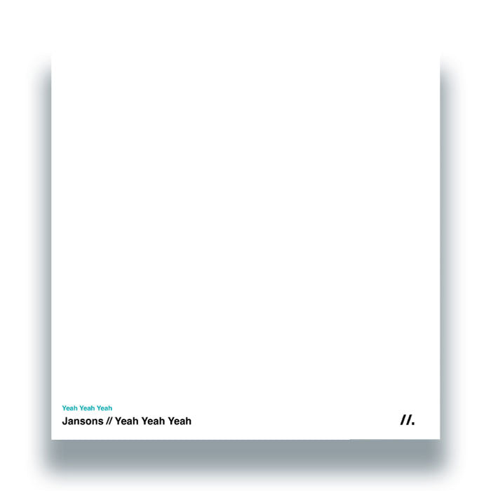 Jansons - Yeah Yeah Yeah