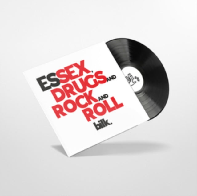 BILK - Essex. Drugs And Rock And Roll