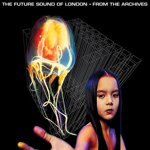 The Future Sound of London - From The Archives (RSD 2024) (ONE PER PERSON)