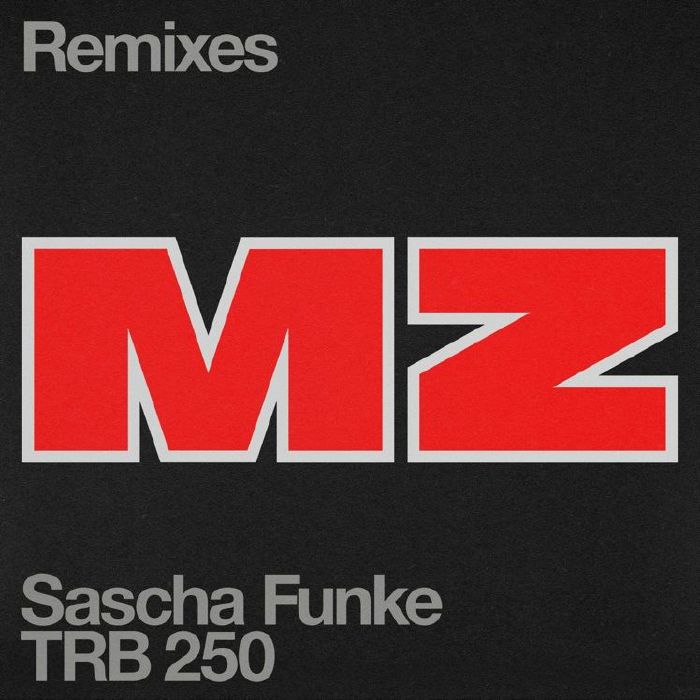 Sascha Funke - MZ (Remixes)
