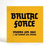 Brutal Force - Dreams For Sale [7" Vinyl]