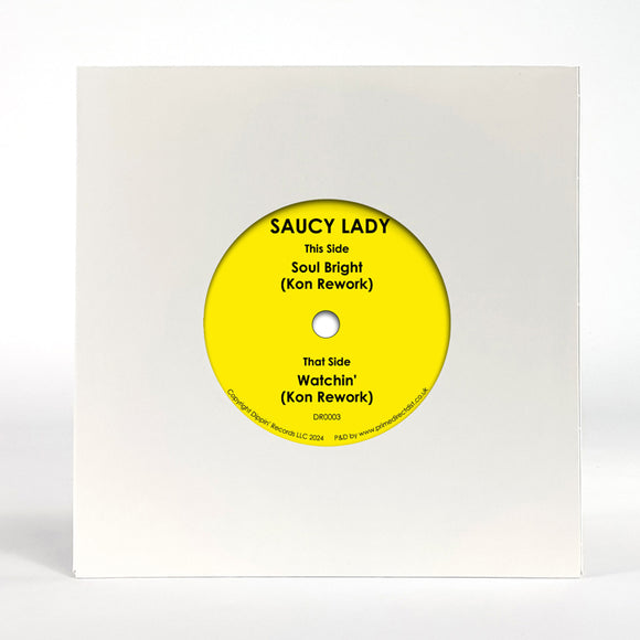 Saucy Lady - Soul Bright (KON Rework) / Watchin’ (KON Rework) [7