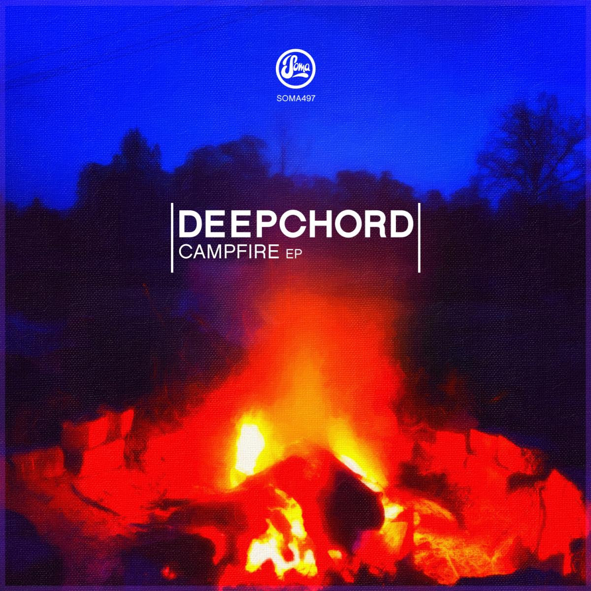 Deepchord - Campfire EP