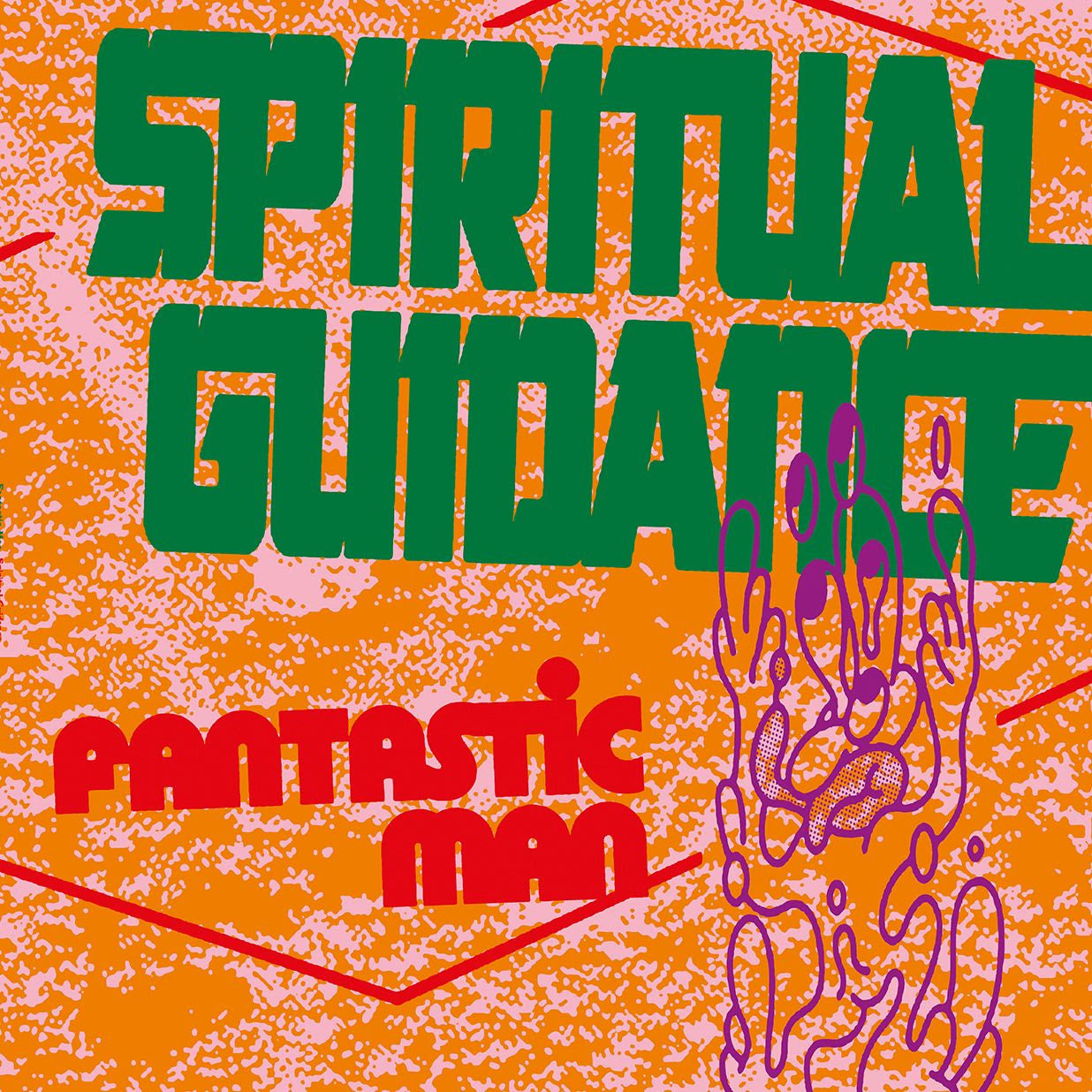Fantastic Man - Spiritual Guidance