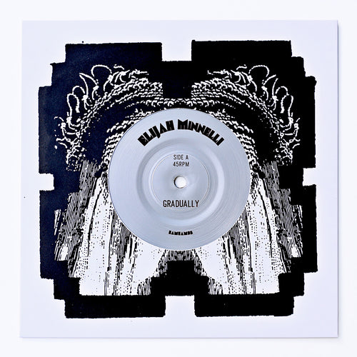 Elijah Minnelli - Gradually / Gradually Verzion [7" Vinyl]