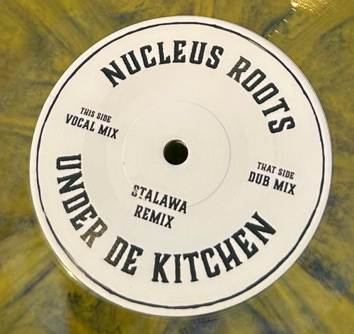 Nucleus Roots - Under De Kitchen [Stalawa Remix] [7" Marbled Vinyl]