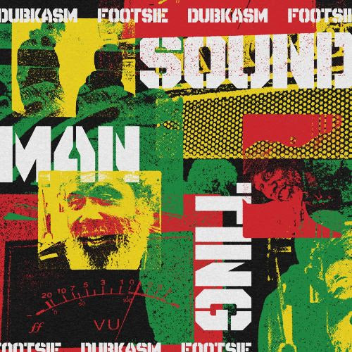 Dubkasm & Footsie - Soundman Ting