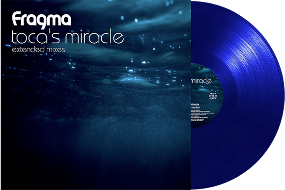Fragma - Toca's Miracle (extended mixes) [Blue Translucent Vinyl]